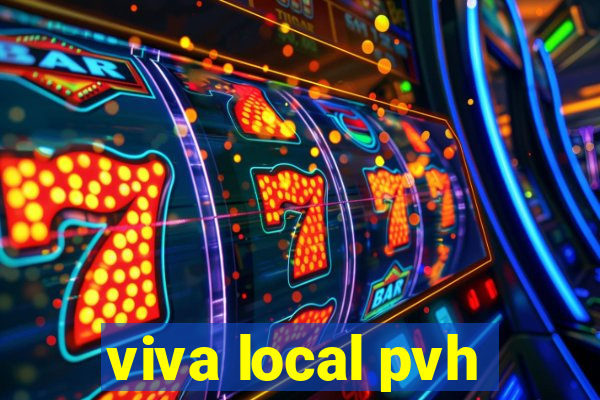 viva local pvh